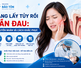 NHA KHOA BẢO TỒN - RĂNG LẤY TỦY RỒI VẪN ĐAU: NGUYÊN NHÂN VÀ CÁCH KHẮC PHỤC